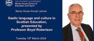 Moray House Annual Lecture - Boyd Robertson